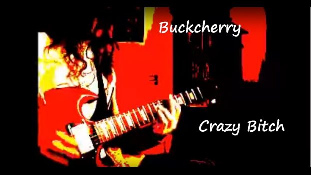 “Crazy Bitch” Buckcherry (Full Video Explicit)