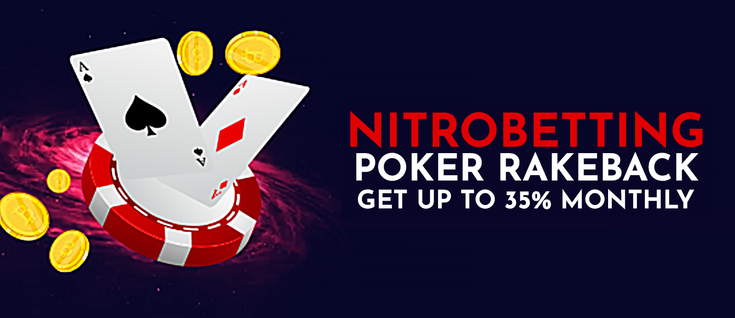 Nitrobetting Poker Is Giving Up To 35% Monthly Rakeback